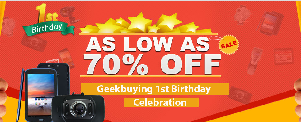 BIG SAVING! Geekbuying 1st Birthday Promotion Starts NOW!