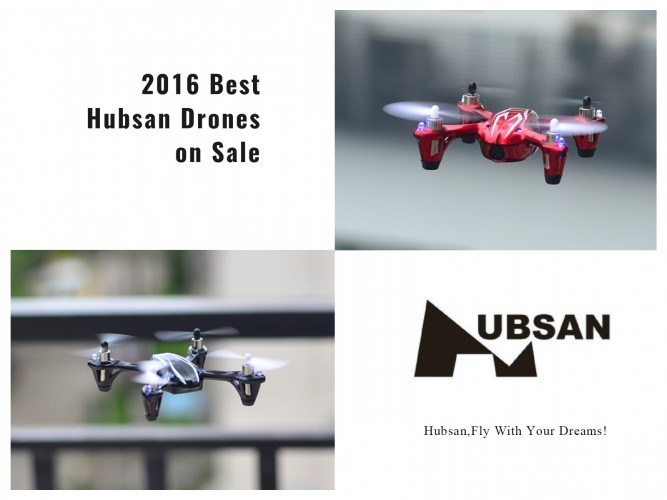 2016 Best Hubsan Drones on Sale