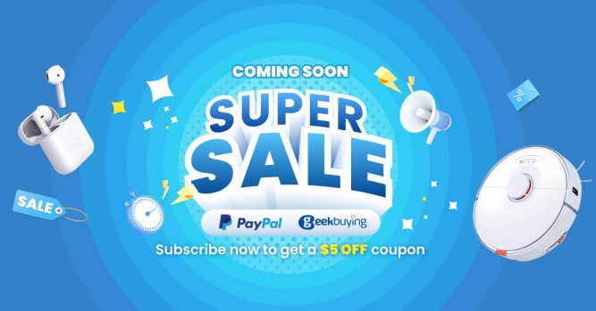 Up to $500 Bonus and 10% Commission for Geekbuying &#038; PayPal Super Sale!