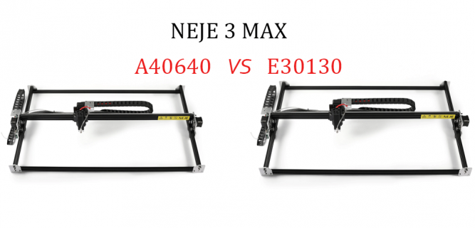 Differences Between NEJE 3 MAX A40640 And E30130 Laser Engraver
