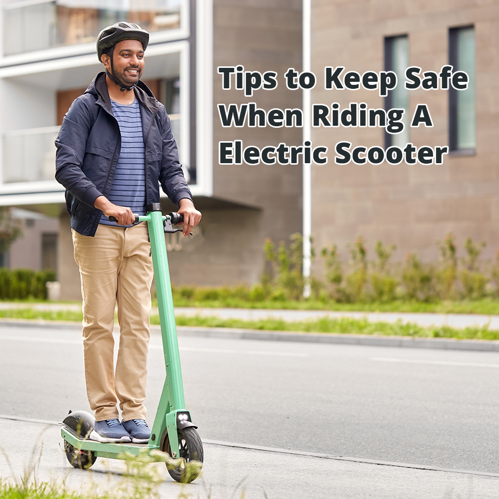 How to Keep Safe When Riding An Electric Scooter?