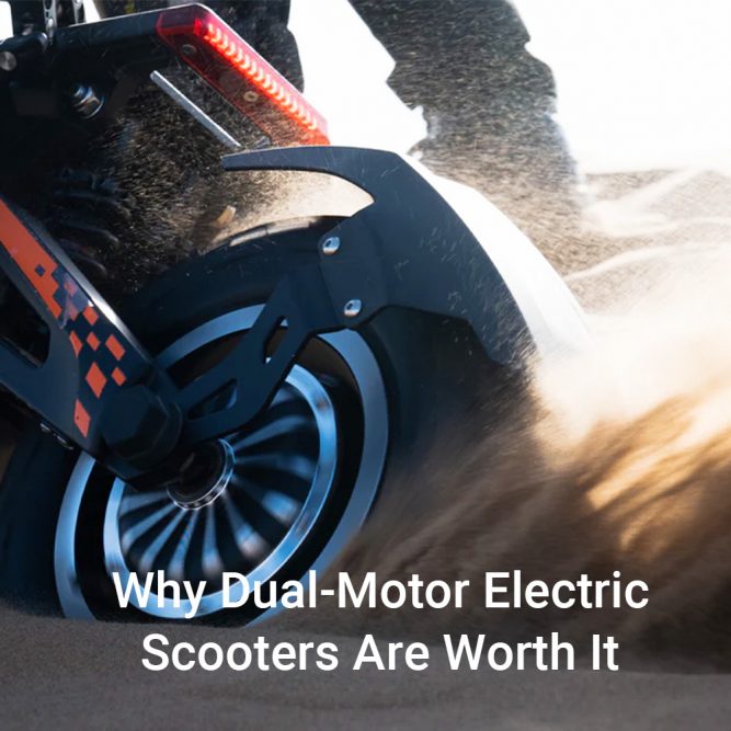 Why Dual-Motor Electric Scooters Are Worth It
