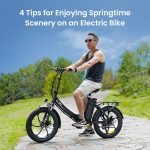 4 Essential Tips for Enjoying Springtime Scenery on an Electric Bike