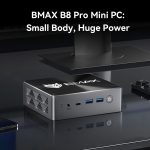 BMAX B8 Pro Mini PC：Small Body, Huge Power