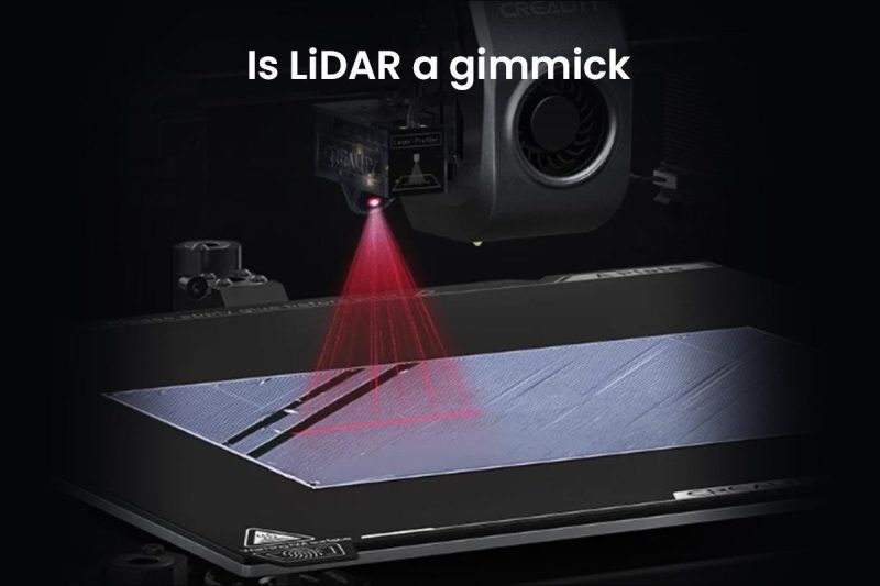 Is the LiDAR of the 3D Printer a Gimmick?